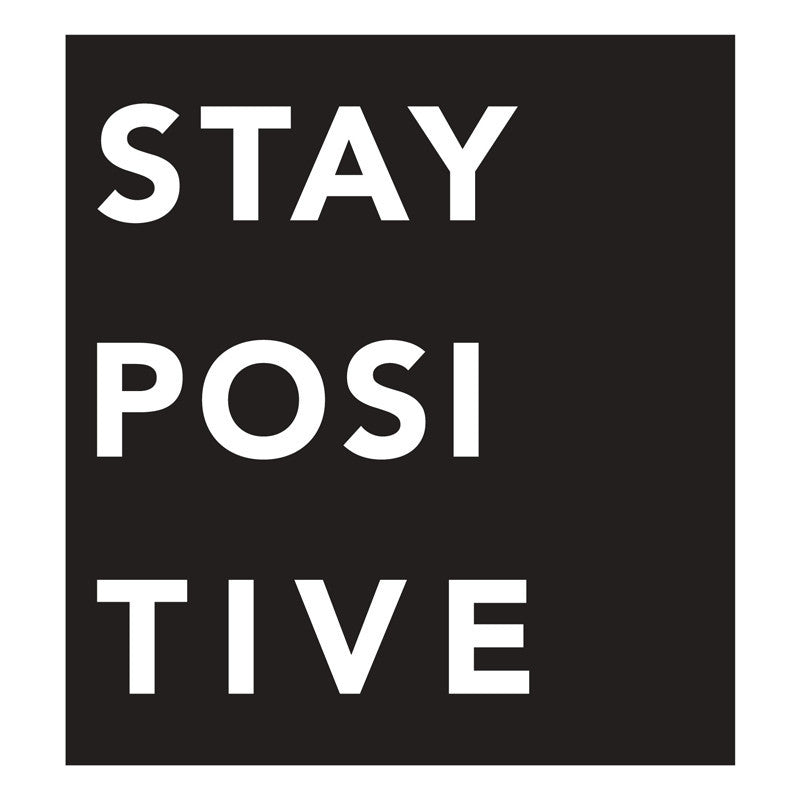 Stay Positive Cutout - Dana Decals