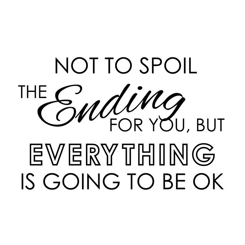 Everything is Going to be OK - Dana Decals