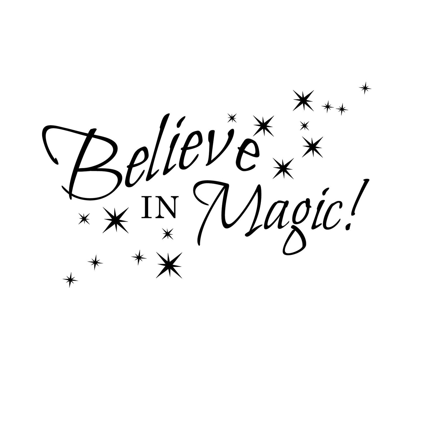 Believe in Magic Quote - Dana Decals