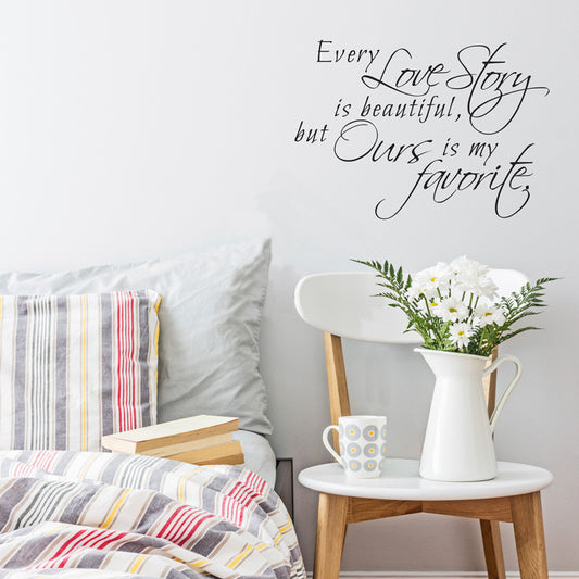 Every Love Story is Beautiful Quote - Dana Decals