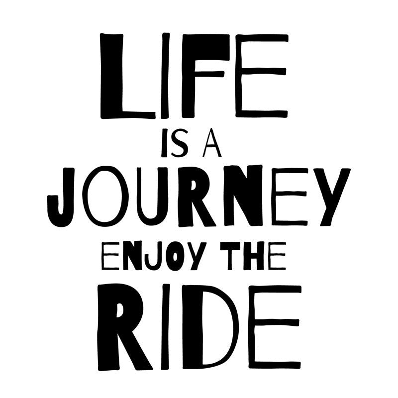 Life is a Journey Quote - Dana Decals