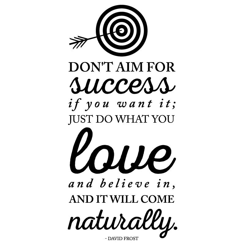 Success Will Come Naturally Quote - Dana Decals