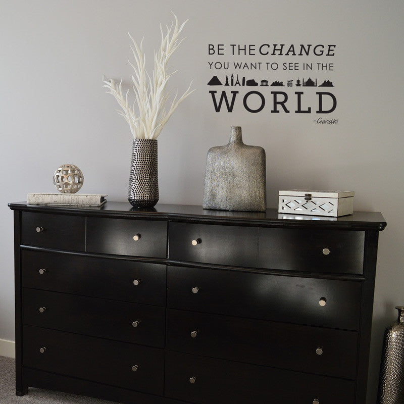 Be the Change Gandhi Quote - Dana Decals