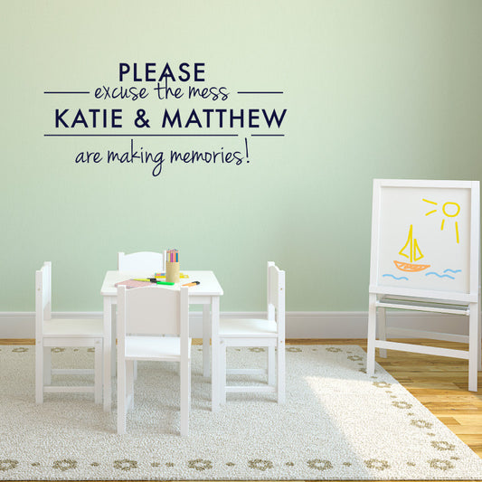 Personalized Excuse the Mess Sign - Dana Decals