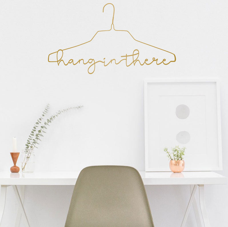 Hang In There Hanger Quote - Dana Decals