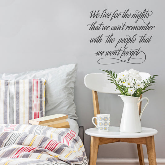 We Live For The Nights - Dana Decals