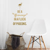 Be a Flamingo - Dana Decals
