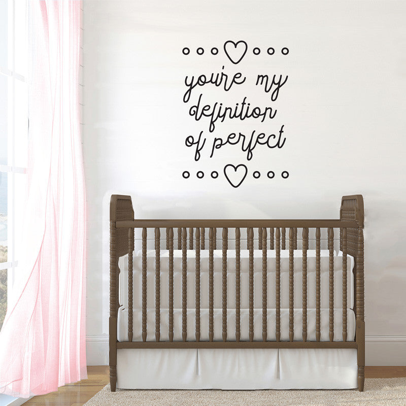You're My Definition of Perfect Quote - Dana Decals