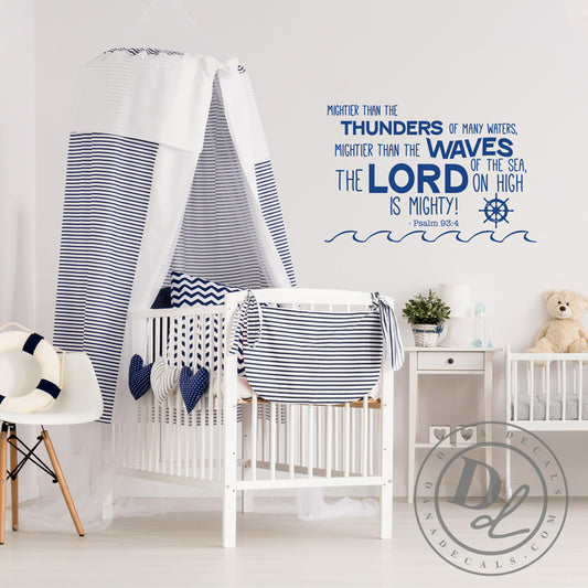 The Lord is Mighty Psalm 93:4 - Dana Decals