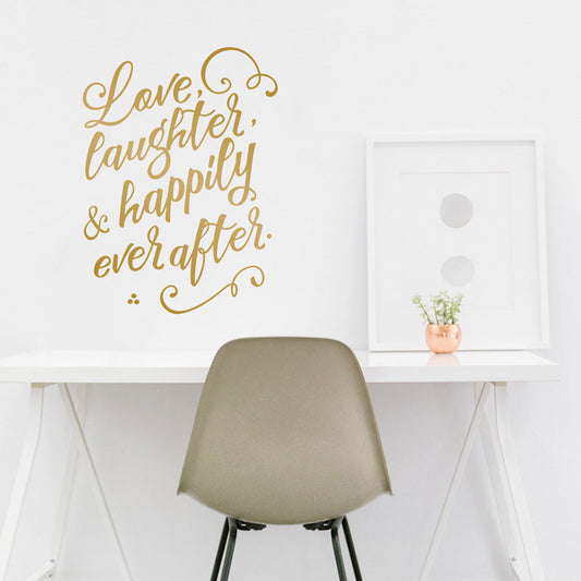 Love, Laughter, and Happily Ever After - Dana Decals