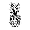 One Pineapple a Day Quote - Dana Decals