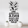 One Pineapple a Day Quote - Dana Decals
