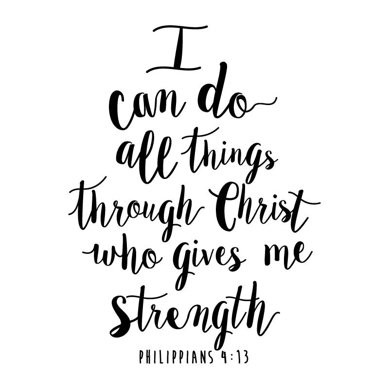I Can Do All Things Verse - Philippians 4:13 - Dana Decals
