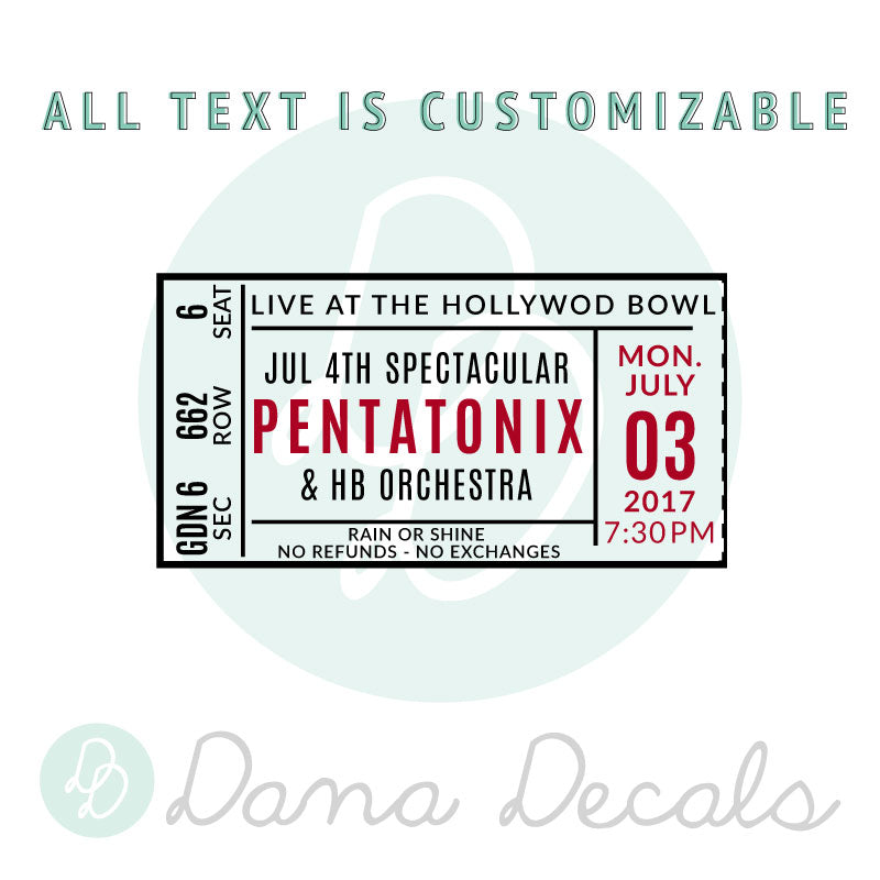 Customized Concert Event Ticket - Dana Decals