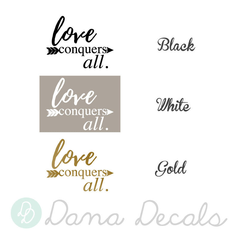Love Conquers All - Dana Decals