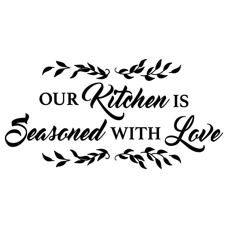 Kitchen Is Seasoned With Love - Dana Decals
