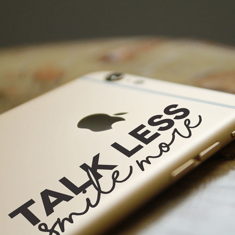 Talk Less Smile More - Dana Decals