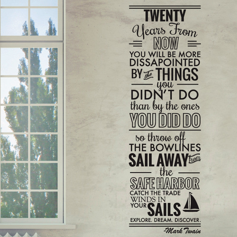 20 Years from Now Inspirational Mark Twain Quote - Dana Decals