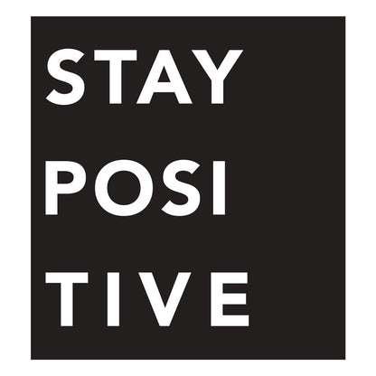 Stay Positive Cutout - Dana Decals