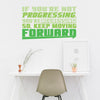 Keep Moving Forward - Dana Decals