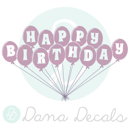 Happy Birthday ! Balloons Decal - Modern Decal - Wall Art - Sticker - Celebration - Party - Dana Decals