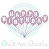 Happy Birthday ! Balloons Decal - Modern Decal - Wall Art - Sticker - Celebration - Party - Dana Decals