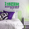 A Smashing Superhero Sleeps Here - Dana Decals