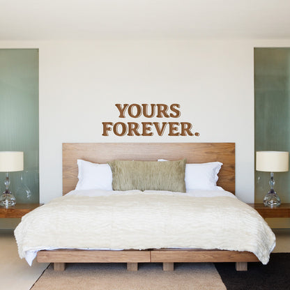 Yours Forever Quote - Dana Decals