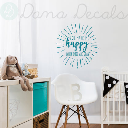 You Make Me Happy Quote - Dana Decals