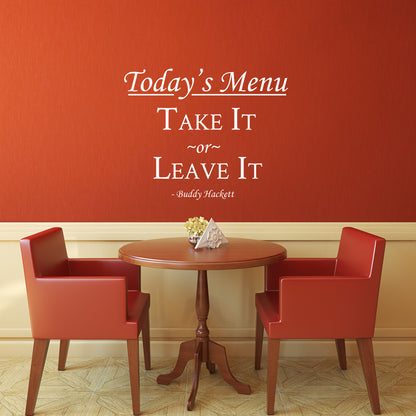 Take It Or Leave It Buddy Hackett Quote - Dana Decals