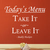 Take It Or Leave It Buddy Hackett Quote - Dana Decals