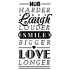 Hug Laugh Smile Love Quote - Dana Decals