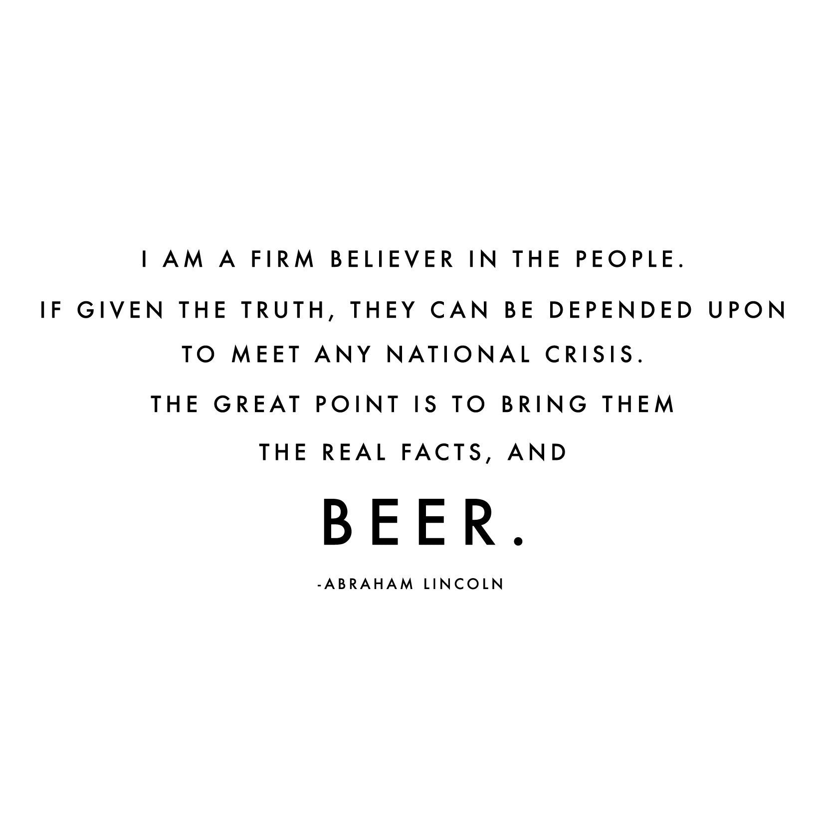 Abraham Lincoln Beer Quote Typography - Dana Decals