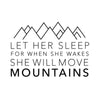 Let Her Sleep Quote - Dana Decals