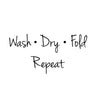 Wash Dry Fold Repeat Laundry Quote - Dana Decals