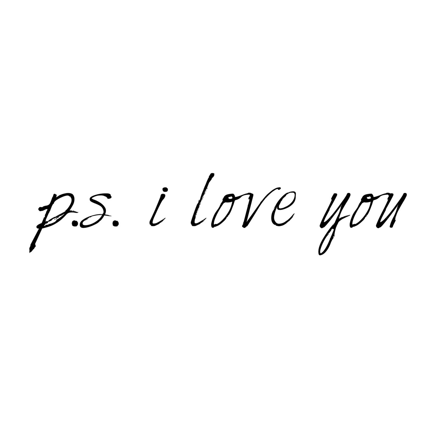 P.S. I Love You Quote - Dana Decals