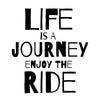 Life is a Journey Quote - Dana Decals