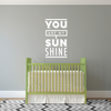 You Are My Sunshine Quote - Dana Decals