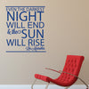 The Sun Will Rise Quote - Dana Decals