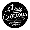 Stay Curious Quote Decal - Dana Decals