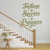 Failure is Success in Progress Quote - Dana Decals