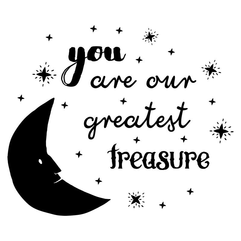 You Are Our Greatest Treasure Moon Quote - Dana Decals