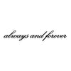 Always & Forever - Dana Decals