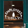 Employees Only for Coffee Shops, Bakeries, & Restaurants - Dana Decals