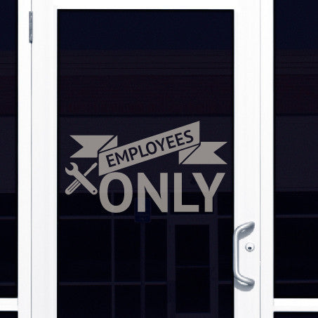 Employees Only Sign With Wrench & Screwdriver - Dana Decals