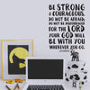 Be Strong & Courageous Verse - Joshua 1:9 - Dana Decals