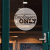 Employees Only Sign - Dana Decals