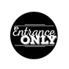 Entrance Only Sign - Dana Decals