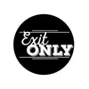 Exit Only Sign - Dana Decals