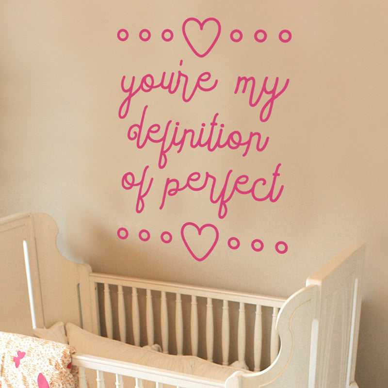 You're My Definition of Perfect Quote - Dana Decals